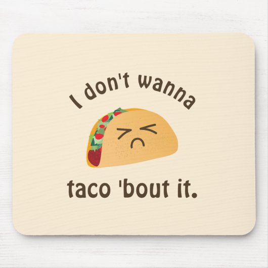 Taco'Bout it Funny Word Play Food Pun Humor Muismat (Voorkant)