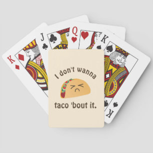 Taco'Bout it Funny Word Play Food Pun Humor Speelkaarten
