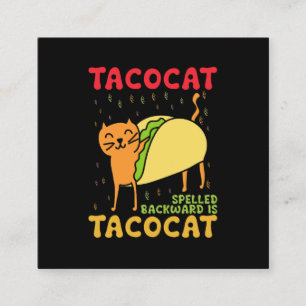 Tacocat achterstevoren geschreven Tacos Katten Cin Vierkante Visitekaartje