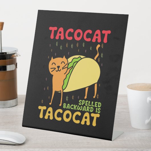 Tacocat achterstevoren gespeld tacos katten Cinco  Reclamebord Met Voetstuk (Insitu)