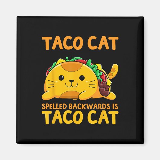 Tacocat gespeld achterwaarts Shirt Taco Cat Cinco  Magneet (Voorkant)