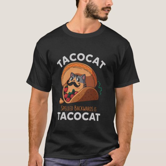 Tacocat Spelled Backward Is Tacocat Mexican Food C T-shirt (Voorkant)
