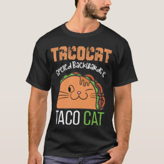Tacocat Spelling Backwards is Tacocat Funny Cat T-shirt