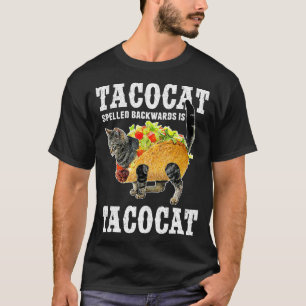 Tacocat Spelling Backwards is Tacocat Funny Cat T-shirt