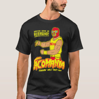 Tacomania Funny Taco Wrestling Luchador T-shirt