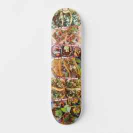 Taco's 1 skateboard