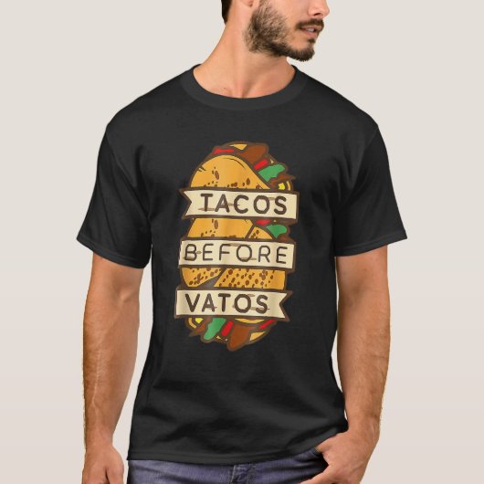 Tacos Before Vatos  Mexican Anti Valentines Day 20 T-shirt (Voorkant)