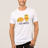 Tacos & Burritos Foodie T-Shirt (Voorkant)