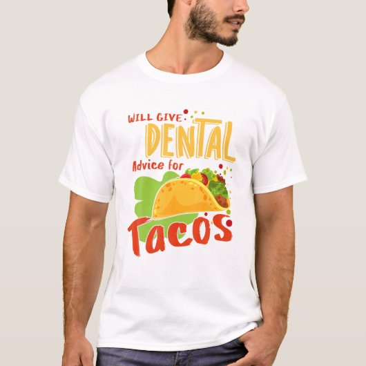 Tacos Dentist Assistant Dental H T-shirt (Voorkant)