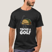 Tacos en Golf T-shirt (Voorkant)