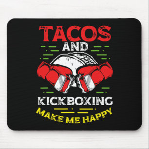 Taco's en kickboksen maken me gelukkig Mma Kickbok Muismat