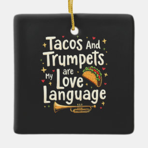 Taco's en trompetten zijn mijn liefdestaal Mexico Keramisch Ornament