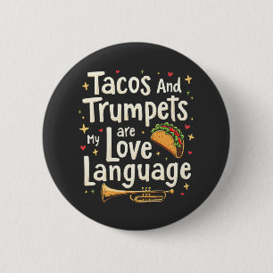 Taco's en trompetten zijn mijn liefdestaal Mexico Ronde Button 5,7 Cm
