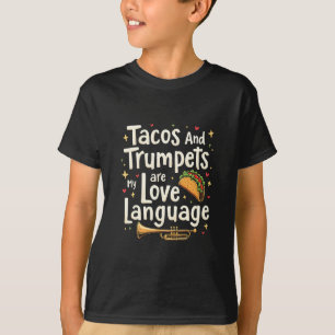 Taco's en trompetten zijn mijn liefdestaal Mexico T-shirt