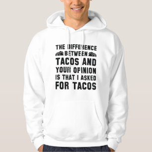 Tacos en uw mening hoodie