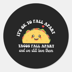 Tacos Herfst apart We houden nog steeds van hen me Ronde Sticker