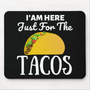 TACOS Iam hier voor de Tacos Muismat