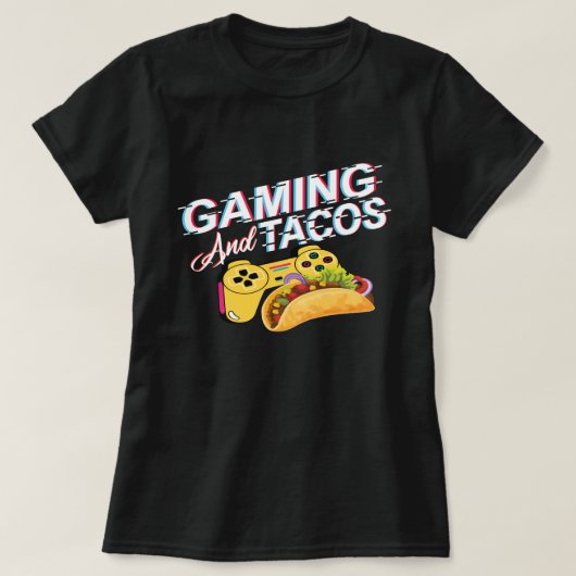 Tacos Lover Gaming Fun en Quirky Gifts voor Gamers T-shirt (Design voorkant)