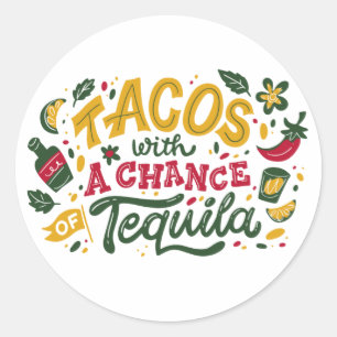 Tacos met kans op Tequila Ronde Sticker
