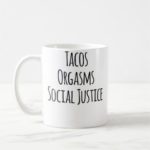 Taco's Orgasmes Sociale Rechtvaardigheid Voor Vrou Koffiemok