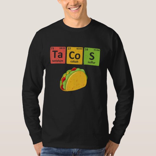 Tacos Periodic Table Chemistry Elements Taco T-shirt (Voorkant)