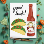 TACOS Spicy Hot Sauce Cat Maracas GOOD LUCK Briefkaart<br><div class="desc">Het is TACO-TIJD. Kijk eens naar deze leuke en spiktige hete saus met een kat die zijn maraca's betriest. Aanpassen met je eigen tekst! Kijk eens naar mijn winkel voor meer!</div>
