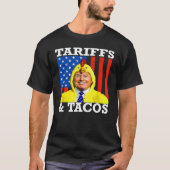 Tacos & Tariffs Patriotic Trump Humor handelsoorlo T-shirt (Voorkant)