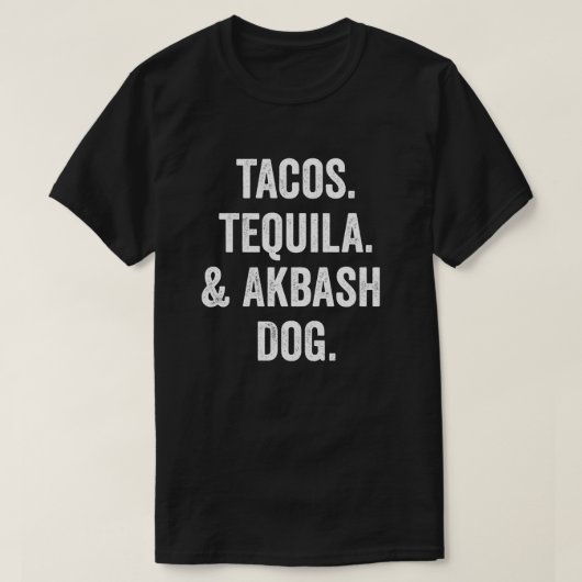 Tacos Tequila en Akbash Dog T-shirt (Design voorkant)