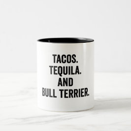 Tacos Tequila en Bull Terrier Tweekleurige Koffiemok