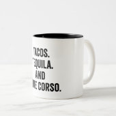Tacos Tequila en Cane Corso Tweekleurige Koffiemok (Voorkant rechts)