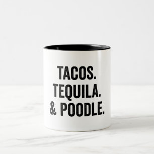 Tacos Tequila En Poodle Tweekleurige Koffiemok
