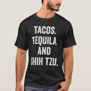 Tacos Tequila en Shih Tzu T-shirt