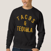 Tacos & Tequila Taco Gezegde Slogan Loves Trui (Voorkant)