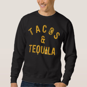 Tacos & Tequila Taco Gezegde Slogan Loves Trui