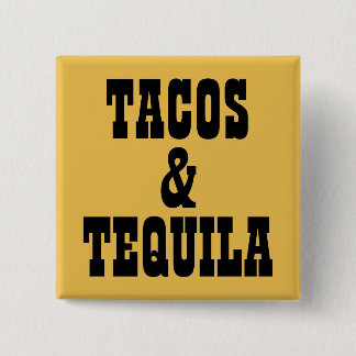 Tacos & Tequila Vierkante Button 5,1 Cm