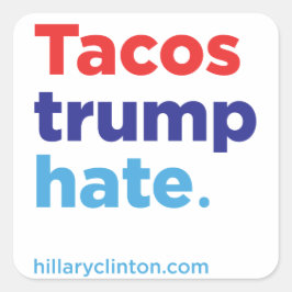 Tacos Trump Haat: Hillary 2016 sticker