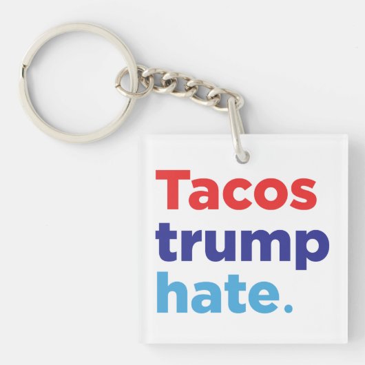 Tacos Trump Hate: Anti-Trump-sleutelhanger Sleutelhanger (voorkant)