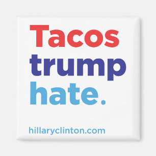Tacos Trump Hate: Hillary 2016-magneet Magneet