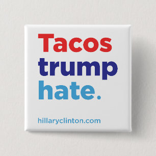 Tacos Trump Hate: Knop Hillary 2016 Vierkante Button 5,1 Cm