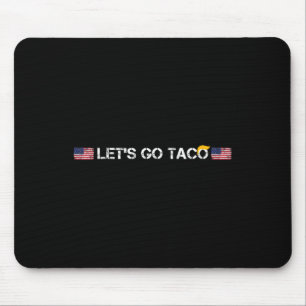 Taco's van Trump zijn altijd een laffe grap Laten  Muismat