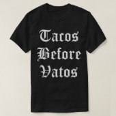 Tacos voor Vatos Funny Cholo Chicano Meican Food T-shirt (Design voorkant)