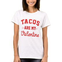 Tacos zijn mijn Valentijn - Funny Valentine Day