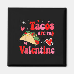Taco's zijn mijn Valentijn Grappige Mexicaanse Val Magneet