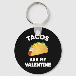 taco's zijn mijn Valentijn leuke Valentijnsdag Sleutelhanger