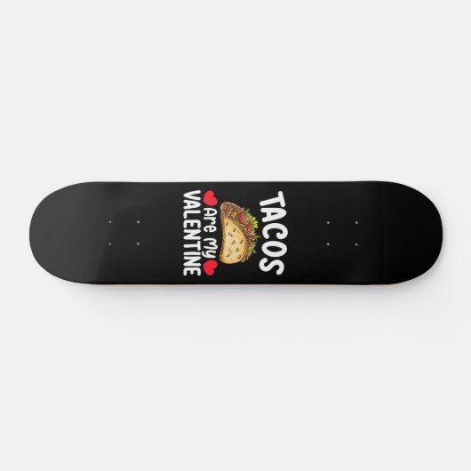 taco's zijn mijn valentijnsdag grappige voedsel li persoonlijk skateboard (Horizontaal)
