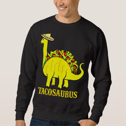 Tacosaurus cinco de mayo taco dinosaurus-T-shirt Trui (Voorkant)