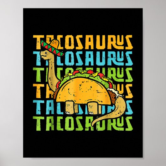 Tacosaurus TRex Dinosaur Taco Cinco de Mayo Party Poster (Voorkant)