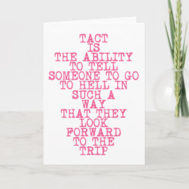 TACT - Funny, Sarcastic Quote - Wenskaart Kaart