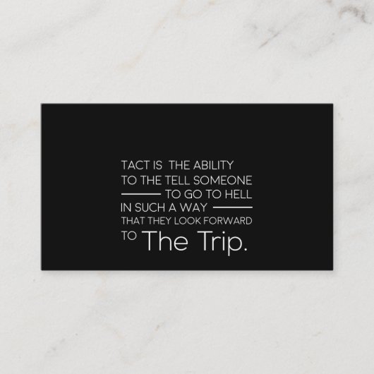 tact is het vermogen om iemand te vertellen dat hi visitekaartje (Voorkant)