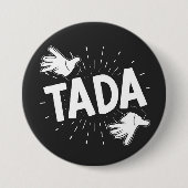 TADA RONDE BUTTON 7,6 CM (Voorkant)